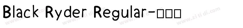 Black Ryder Regular字体转换
